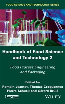 Hardcover Handbook of Food Science and Technology 2: Food Process Engineering and Packaging Book