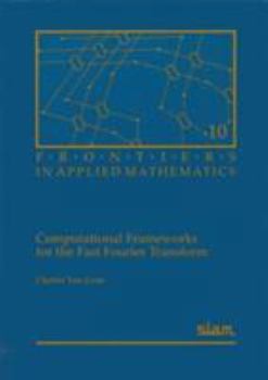 Paperback Computational Frameworks for the Fast Fourier Transform Book