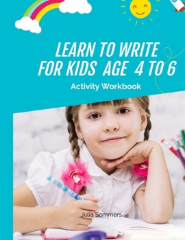 Paperback Learn to write for kids age 4 to 6: Activity Workbook Book