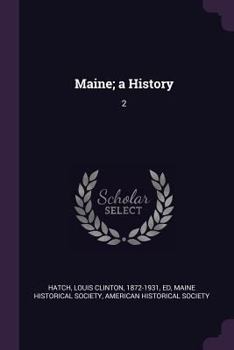 Paperback Maine; a History: 2 Book