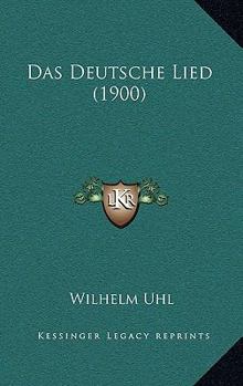 Paperback Das Deutsche Lied (1900) [German] Book