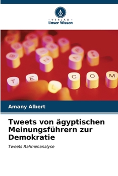 Paperback Tweets von ägyptischen Meinungsführern zur Demokratie [German] Book