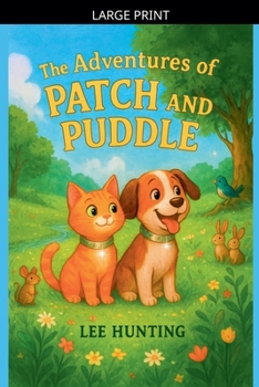 Paperback The Adventures Of Patch And Puddle [Large Print] Book