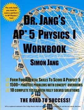 Paperback DR. Jang's AP* 5 Physics I Workbook Book