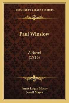 Paul Winslow: A Novel - Scholar's Choice Edition