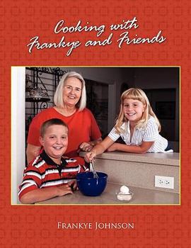 Paperback Cooking with Frankye and Friends Book