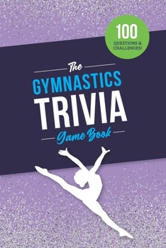 Paperback The Gymnastics Trivia Game Book