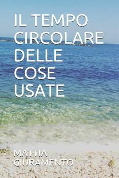 Paperback Il Tempo Circolare Delle Cose Usate [Italian] Book