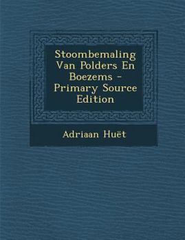 Paperback Stoombemaling Van Polders En Boezems [Dutch] Book