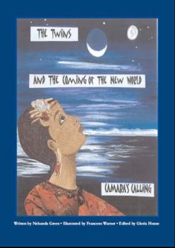 Unknown Binding The Twins and the Coming of the New Wworld; Camara's Calling Book