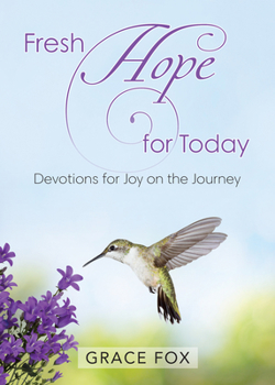 Paperback Fresh Hope for Today: Devotions for Joy on the Journey Book