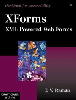 Paperback Xforms: XML Powered Web Forms Book