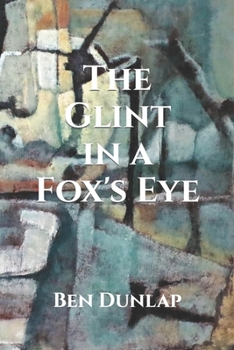 Paperback The Glint in a Fox's Eye Book