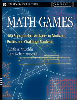 Paperback Math Games: 180 Reproducible Activities to Motivate, Excite, and Challenge Students Grades 6-12 Book