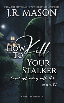 Paperback How to Kill Your Stalker Book