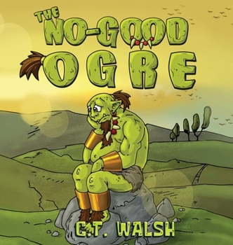 Hardcover The No-Good Ogre Book