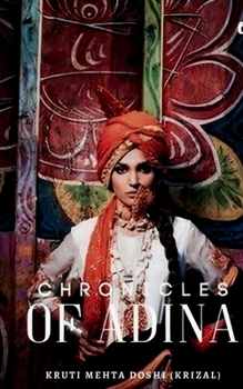The Chronicles Of Adina: -Ugly Duckling Princess Series