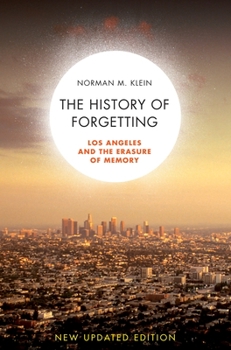 Paperback The History of Forgetting: Los Angeles and the Erasure of Memory Book