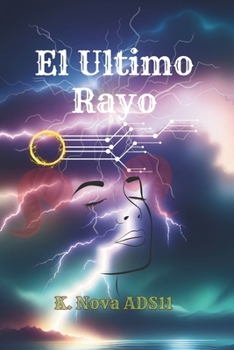 Paperback El Ultimo Rayo: The Last Lightning [Spanish] Book