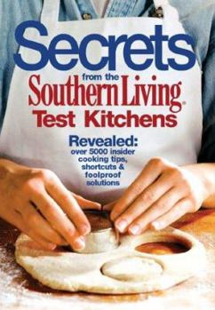 Hardcover Secrets from the Southern Living Test Kitchens Book