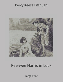 Paperback Pee-wee Harris in Luck: Large Print Book