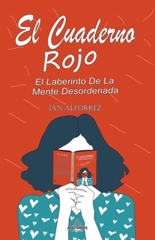 Paperback El Cuaderno Rojo - El Laberinto De La Mente Desordenada [Spanish] Book