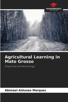 Paperback Agricultural Learning in Mato Grosso Book