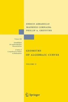 Hardcover Geometry of Algebraic Curves: Volume II with a Contribution by Joseph Daniel Harris Book