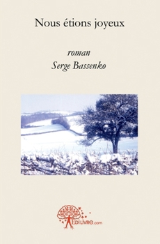 Paperback Nous étions joyeux [French] Book