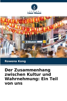 Paperback Der Zusammenhang zwischen Kultur und Wahrnehmung: Ein Teil von uns Book