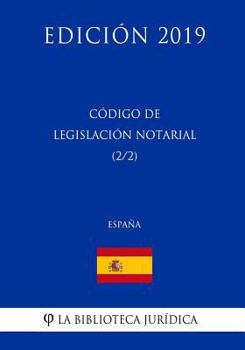 Paperback Código de Legislación Notarial (2/2) (España) (Edición 2019) [Spanish] Book