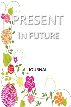 Paperback Present in future: Present in future journl Book