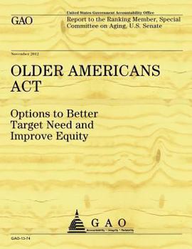 Older Americans Act: Options to Better Target Need to Improve Equity