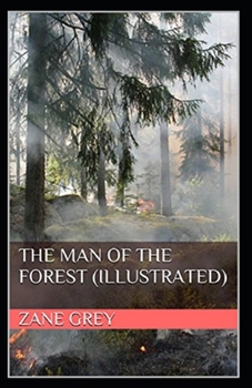 Paperback The Man of the Forest Illustrated Book