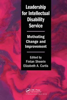Paperback Leadership for Intellectual Disability Service: Motivating Change and Improvement Book