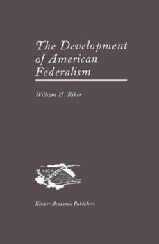Paperback The Development of American Federalism Book
