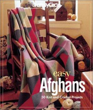 Hardcover Family Circle Easy Afghans: 50 Knit and Crochet Projects Book