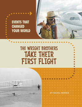 Paperback The Wright Brothers Take Their First Flight Book