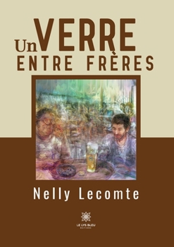 Paperback Un verre entre frères [French] Book