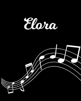 Paperback Elora: Sheet Music Note Manuscript Notebook Paper - Personalized Custom First Name Initial E - Musician Composer Instrument C Book