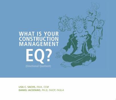 Paperback What Is Your Construction Management EQ? Book