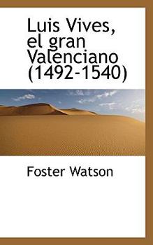 Luis Vives, el Gran Valenciano