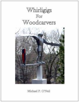 Paperback Whirligigs for Woodcarvers Book