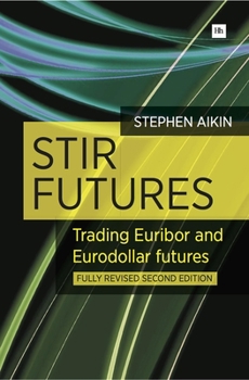 Paperback Stir Futures: Trading Euribor and Eurodollar Futures Book