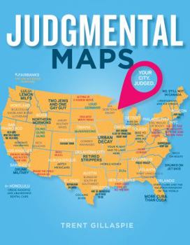 Hardcover Judgmental Maps: Your City. Judged. Book