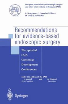 Paperback Recommendations for Evidence-Based Endoscopic Surgery: The Updated Eaes Consensus Development Conferences Book