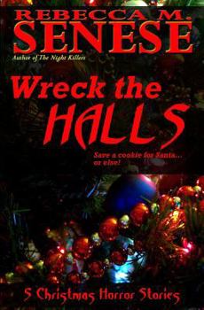 Paperback Wreck the Halls: 5 Christmas Horror Stories Book