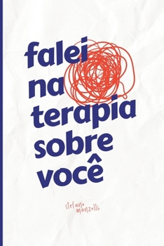 Paperback falei na terapia sobre você [Portuguese] Book