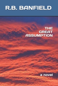 Paperback The Great Assumption Book