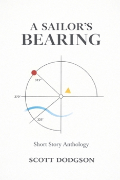 A Sailor's Bearing: Short Story Anthology